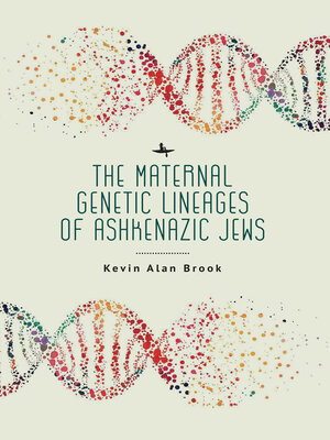 cover image of The Maternal Genetic Lineages of Ashkenazic Jews